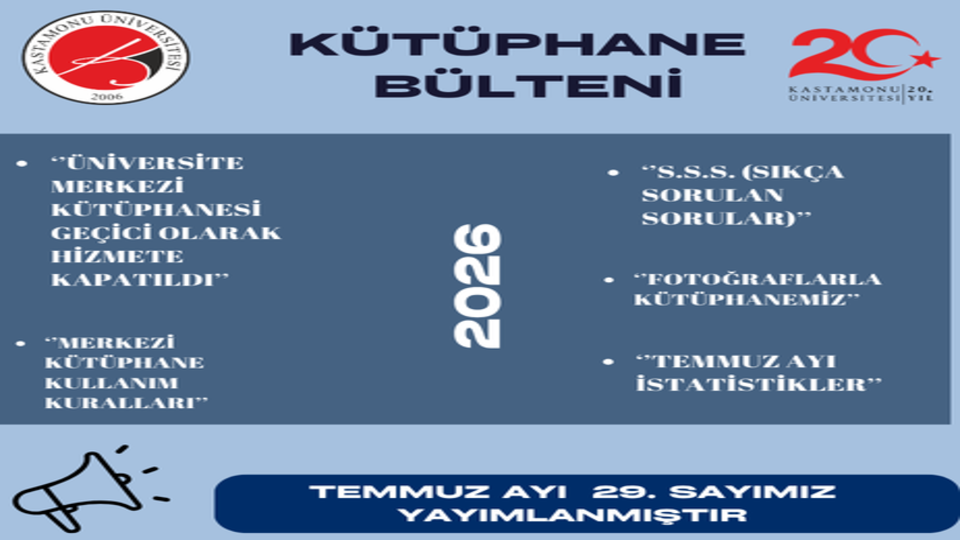 Kastamonu Üniversitesi Kütüphane Bülteni Sayı 29 Temmuz 2026